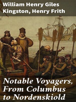 cover image of Notable Voyagers, From Columbus to Nordenskiold